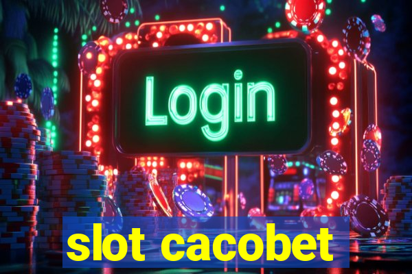 slot cacobet